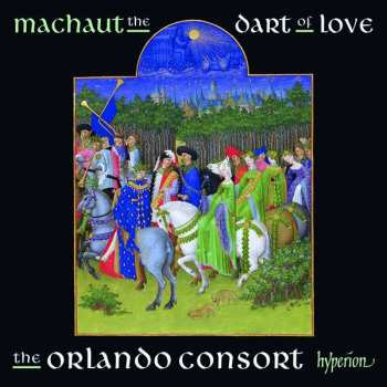 CD Guillaume de Machaut: The Dart Of Love
