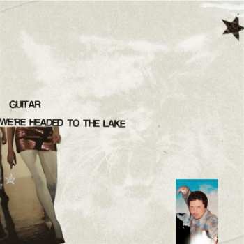 Album Gui.tar: We're Headed To The Lake