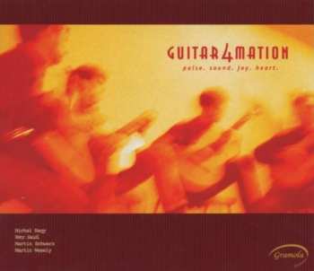 CD Guitar4mation: Pulse.Sound.Joy.Heart.