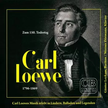 Carl Loewe: Zum 150. Todestag