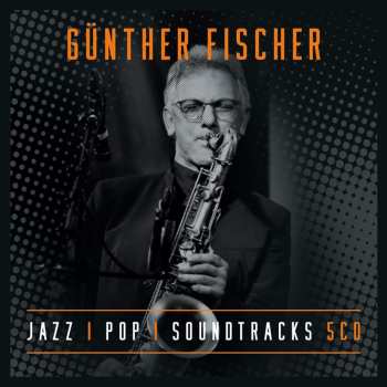 5CD/Set di cofanetti Günther Fischer: Jazz - Pop - Soundtracks