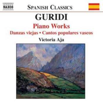Album Jesús Guridi: Piano Works (Danzas Viejas • Cantos Populares Vascos)