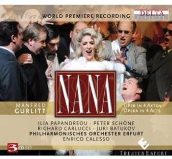 3CD Gurlitt / Papandreou / Schone / Carlucci / Calesso: Nana: An Opera In Four Acts