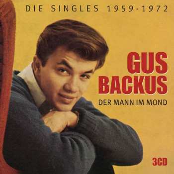 3CD/Set di cofanetti Gus Backus: Der Mann Im Mond - Die Singles 1959 - 1972
