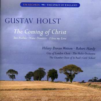 Album Gustav Holst: The Coming Of Christ