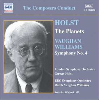 CD The London Symphony Orchestra: The Composers Conduct (The Planets / Symphony No. 4)