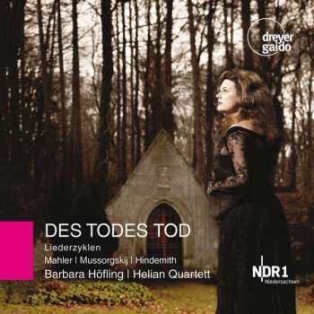 Album Gustav Mahler: Barbara Höfling - Des Todes Tod
