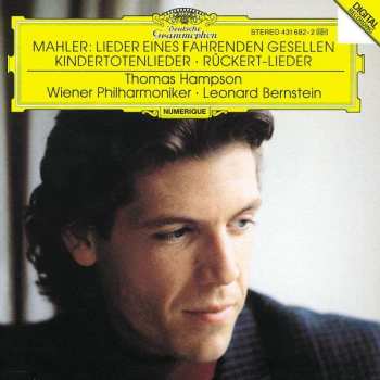 Album Leonard Bernstein: Mahler: Lieder Eines Fahrenden Gesellen; Kindertotenlieder; Rückert-Lieder