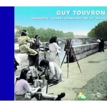 Album Guy Touvron: Trompette - Etudes Françaises Du XXe Siècle