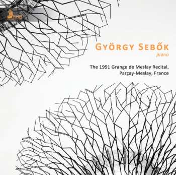 Album György Sebök: The 1991 Grange De Meslay Recital, Parçay-Meslay, France