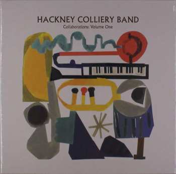 LP Hackney Colliery Band: Collaborations: Volume One