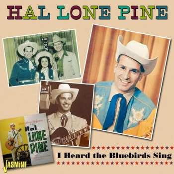 Album Hal Lone Pine: I Heard The Bluebirds Sing