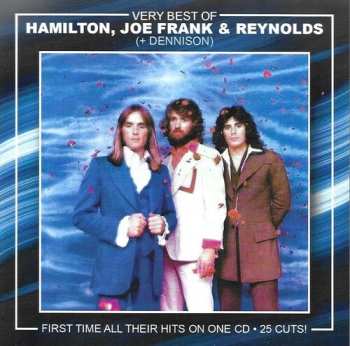 Album Hamilton, Joe Frank & Reynolds: Very Best Of Hamilton, Joe Frank & Reynolds (+ Dennison)