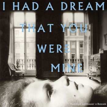 LP Hamilton Leithauser: I Had A Dream That You Were Mine LTD