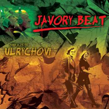 Album Hana A Petr Ulrychovi: Javory Beat