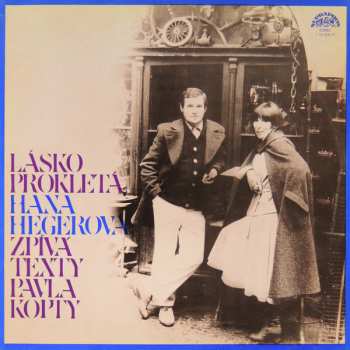 LP Hana Hegerová: Lásko Prokletá (Hana Hegerová Zpívá Texty Pavla Kopty)