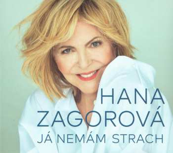 CD Hana Zagorová: Ja Nemám Strach