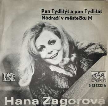 SP Hana Zagorová: Pan Tydlitýt A Pan Tydlitát / Nádraží V Městečku