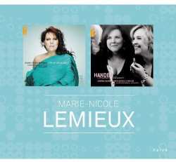Album Handel / Massenet / Cherubini / Halevy / Lemieux: Ne Me Refuse Pas & Streams Of Pleasure