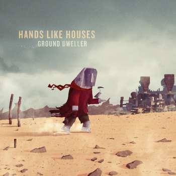 CD Hands Like Houses: Ground Dweller