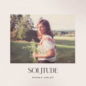 LP Hanna Enlöf: Solitude