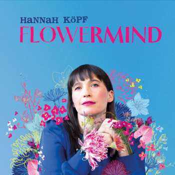 Album Hannah Köpf: Flowermind
