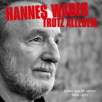 2CD Hannes Wader: Trotz Alledem (Lieder Aus 50 Jahren 1962-2012)