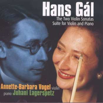 CD Hans Gal: Sonate Für Violine & Klavier Op.17