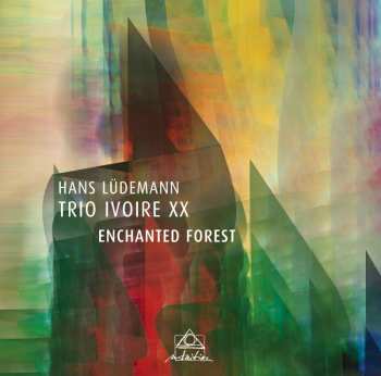 CD Hans Lüdemann: Enchanted Forest