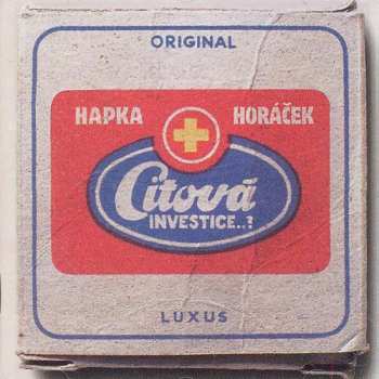 Album Hapka & Horáček: Citová Investice..?
