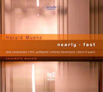 Album Ensemble Mosaik: Nearly - Fast