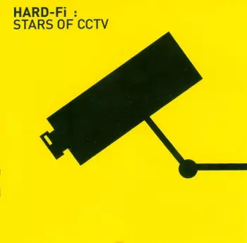 Hard-Fi: Stars Of CCTV