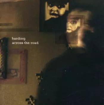 Dave Harding: Across The Road