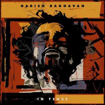 CD Harish Raghavan: In Tense
