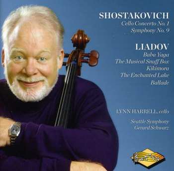 CD Harrell / Shostakovich / Liadov / Stso / Schwarz: Lynn Harrell Plays Shostakovich & Liadov