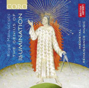 CD The Hilliard Ensemble: Royal Manuscripts: The Genius Of Illumination