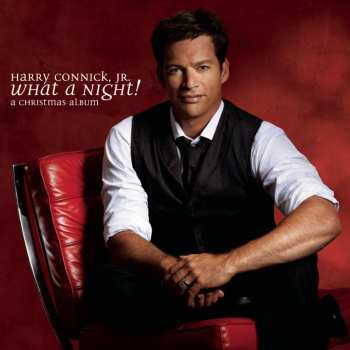 CD Harry Connick, Jr.: What A Night! A Christmas Album