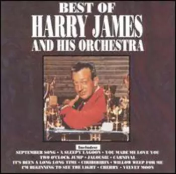 Best Of Harry James And His Orchestra