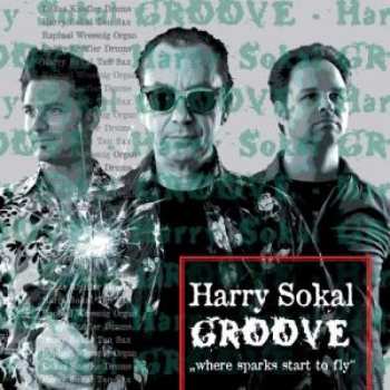 CD Harry Sokal: GROOVE - "Where Sparks Start To Fly"