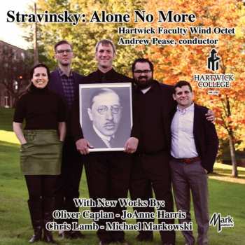 Album Hartwick Faulty Wind Octet: Stravinsky: Alone No More
