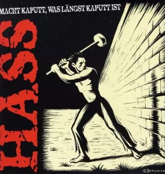 Macht Kaputt, Was Längst Kaputt Ist