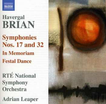 CD Irish National Symphony Orchestra: Symphonies Nos. 17 and 32 / In Memoriam / Festal Dance
