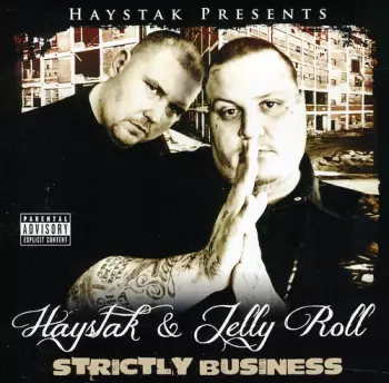 Haystak: Strictly business