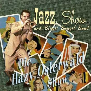 CD Hazy Osterwald: Jazz, Show Und Bingel Bangel Band