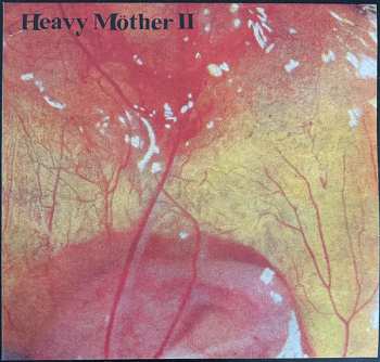 Album Heavy Möther II: Heavy Möther II