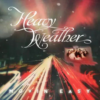 Heavy Weather: Movin' Easy