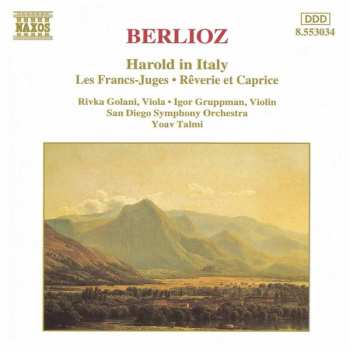 Album Hector Berlioz: Harold In Italy / Les Francs-Juges / Rêverie et Caprice