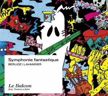 Album Hector Berlioz: Symphonie Fantastique