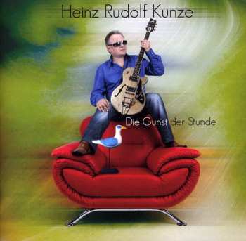 Album Heinz Rudolf Kunze: Die Gunst Der Stunde