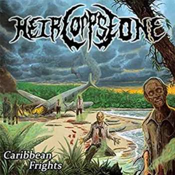 Album Heir Corpse One: Caribbean Frights